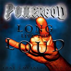 Powergod : Long Live the Loud - That's Metal Lesson II